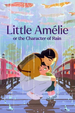 Little Amélie or the Character of Rain 2025 WebRip [Hindi + English] 480p 720p ESub