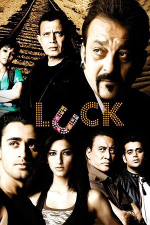 Luck 2009 WebRip [Hindi] 480p, 720p ESub