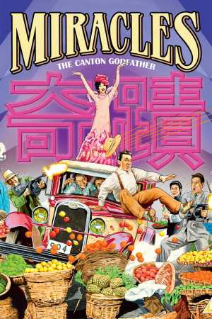 Miracles: The Canton Godfather 1989 BluRay [Hindi + Chinese] 480p, 720p ESub