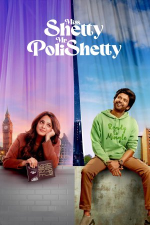Miss. Shetty Mr. Polishetty 2023 WebRip [Tamil] 480p, 720p ESub