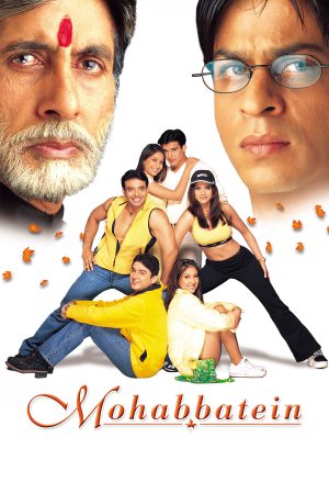 Mohabbatein 2000 BluRay [Hindi] 480p, 720p ESub