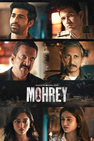 Mohrey (2024) Season 1 [Hindi] WebRip 480p, 720p ESub - Complete