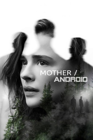 Mother/Android 2021 WebRip [Hindi + English] 480p, 720p ESub