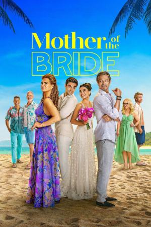 Mother of the Bride 2024 WebRip [Hindi + Tamil + Telugu + English] 480p, 720p ESub