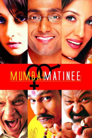 Mumbai Matinee 2003 WebRip [Hindi] 480p, 720p ESub