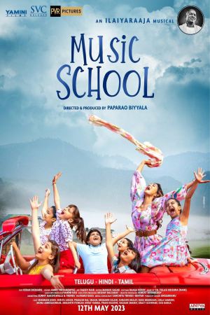 Music School 2023 WebRip [Hindi] 480p, 720p, 1080p ESub