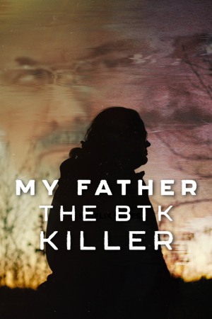 My Father, the BTK Killer 2025 WebRip [Hindi + English] 480p 720p ESub