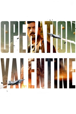 Operation Valentine 2024 WebRip [Hindi] 480p, 720p, 1080p ESub