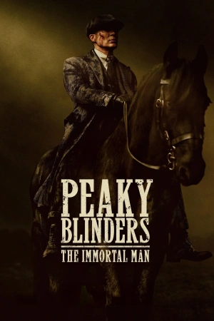 Peaky Blinders: The Immortal Man 2026 WebRip [Hindi + Tamil + Telugu + English] 480p 720p ESub