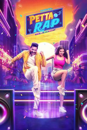 Petta Rap 2024 WebRip [Hindi + Tamil] 480p, 720p ESub