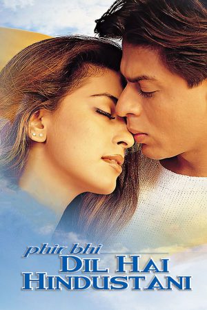 Phir Bhi Dil Hai Hindustani 2000 WebRip [Hindi] 480p, 720p ESub