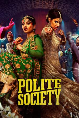 Polite Society 2023 WebRip [Hindi + English] 480p, 720p ESub