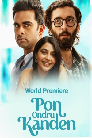 Pon Ondru Kanden 2024 WebRip [Tamil] 480p, 720p ESub