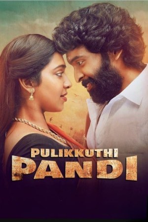 Pulikkuthi Pandi 2021 WebRip [Telugu + Malayalam + Kannada] 480p, 720p ESub