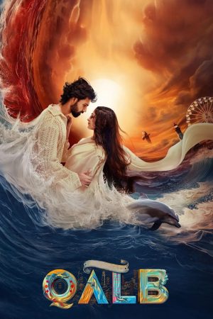 Qalb 2024 WebRip [Hindi + Tamil + Telugu + Kannada] 480p, 720p, 1080p ESub