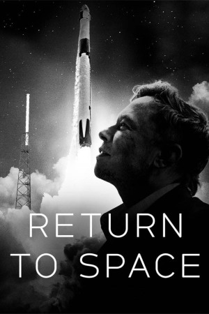 Return to Space 2022 WebDl [Hindi + English] 480p, 720p ESub