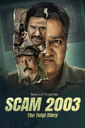 Scam 2003: The Telgi Story (2023) Season 1 [Hindi + Tamil + Telugu + Malayalam + Kannada] WebRip 480p, 720p ESub - Complete