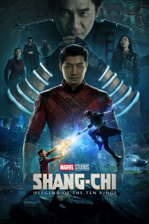 Shang-Chi and the Legend of the Ten Rings 2021 WebRip [Hindi + Tamil + Telugu + Malayalam + Kannada + English] 480p, 720p, 1080p ESub