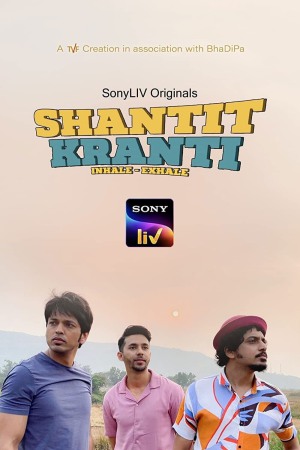 Shantit Kranti (2021) Season 1 [Hindi] WebRip 480p, 720p - Complete