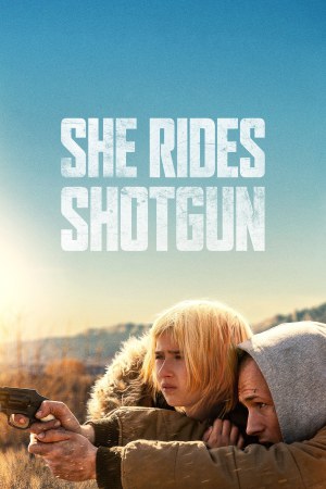 She Rides Shotgun 2025 WebRip [Hindi + Tamil + Telugu + Malayalam + Kannada + English] 480p 720p ESub