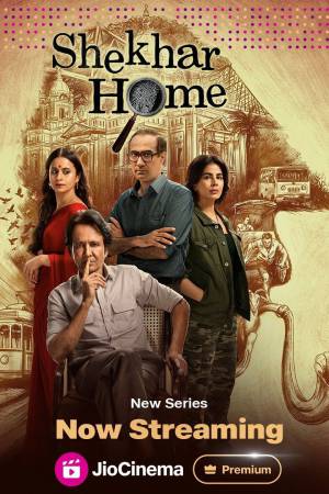 Shekhar Home (2024) Season 1 [Hindi + Tamil + Telugu + Kannada] WebRip 480p, 720p ESub - Complete
