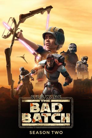 Star Wars: The Bad Batch (2023) Season 2 [English] WebRip 480p, 720p ESub - Complete