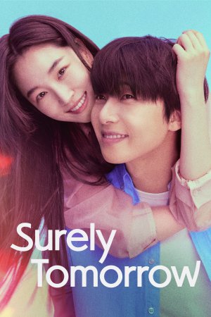 Surely Tomorrow (2025) Season 1 [Hindi + Tamil + Telugu + Malayalam + English] WebRip 480p 720p ESub - Complete