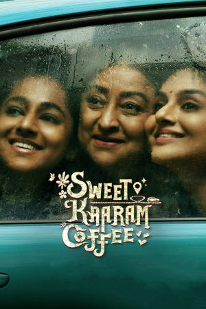 Sweet Kaaram Coffee (2023) Season 1 [Hindi + Tamil + Telugu + Malayalam + Kannada] WebRip 480p, 720p ESub - Complete