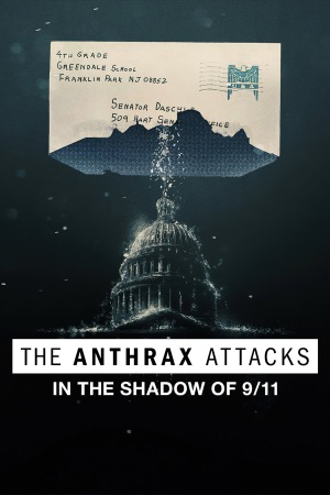 The Anthrax Attacks: In the Shadow of 9/11 2022 WebDl [Hindi + English] 480p, 720p ESub
