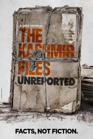 The Kashmir Files: Unreported (2023) Season 1 [Hindi + Tamil + Telugu + Malayalam] WebRip 480p, 720p ESub - Complete
