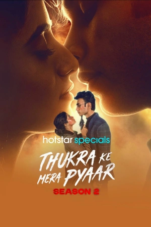 Thukra Ke Mera Pyaar 2026 WebRip Season 2 [Hindi + Tamil + Telugu + Malayalam + Kannada] 480p 720p ESub