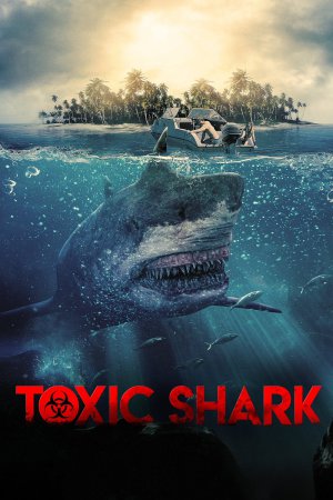Toxic Shark 2017 WebRip [Hindi + Tamil + English] 480p, 720p ESub