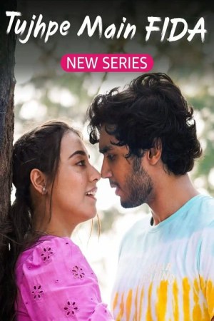 Tujhpe Main Fida (2024) Season 2 [Hindi] WebRip 480p, 720p ESub - Complete