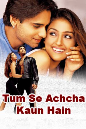 Tum Se Achcha Kaun Hai 2002 WebRip [Hindi] 480p, 720p ESub
