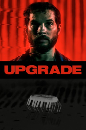 Upgrade 2018 BluRay [Hindi + English] 480p, 720p ESub