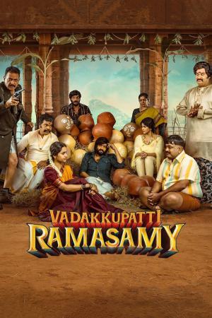 Vadakkupatti Ramasamy 2024 WebRip [Tamil] 480p, 720p ESub
