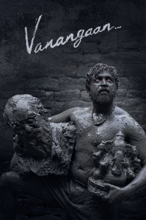 Vanangaan 2025 WebRip [Hindi + Tamil + Malayalam] 480p, 720p ESub