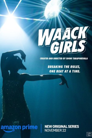 Waack Girls (2024) Season 1 [Hindi + Tamil + Telugu + Malayalam + Kannada] WebRip 480p, 720p ESub - Complete
