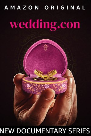 Wedding.con (2023) Season 1 [Hindi] WebRip 480p, 720p ESub - Complete