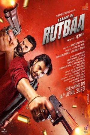 Yaaran Da Rutbaa 2023 WebRip [Punjabi] 480p 720p ESub