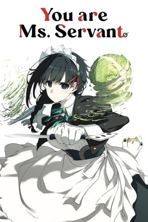 You are Ms. Servant (2024) Season 1 [Hindi + Japanese] WebRip 480p 720p ESub - Complete