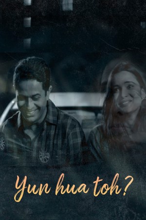 Yun Hua Toh? 2022 WebRip [Hindi] 480p, 720p ESub